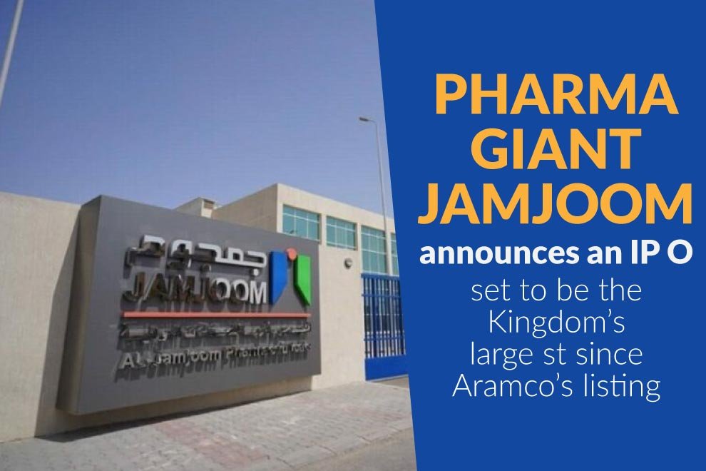 Pharma Giant Jamjoom announces an IPO, set to be the Kingdom’s largest since Aramco’s listing