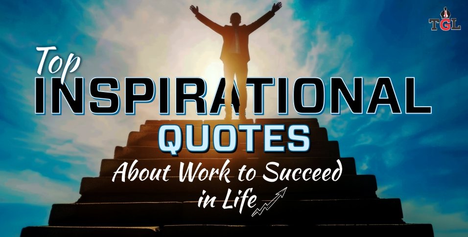 Inspirational Quotes About Work