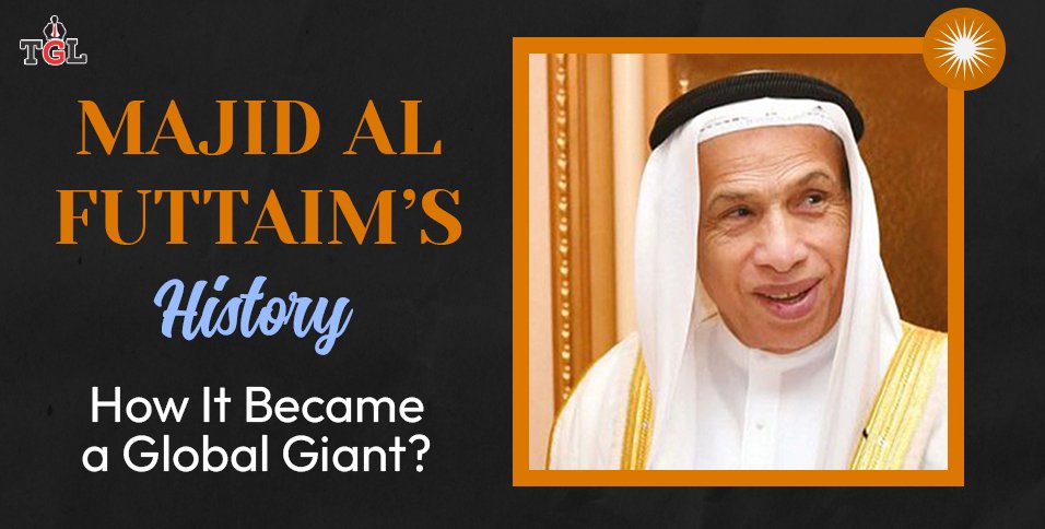 Majid Al Futtaim’s History