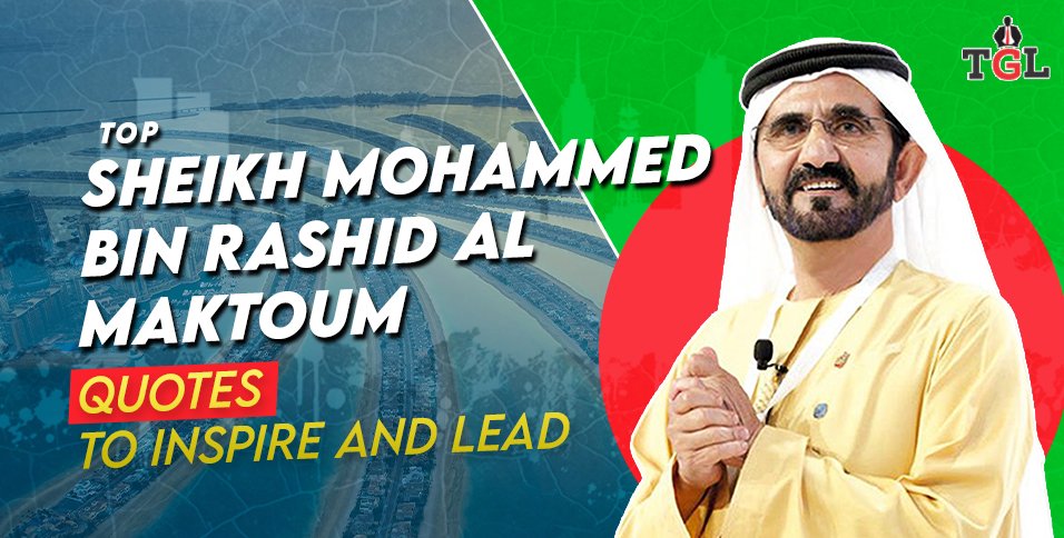 sheikh Mohammed Bin Rashid Al Maktoum Quotes